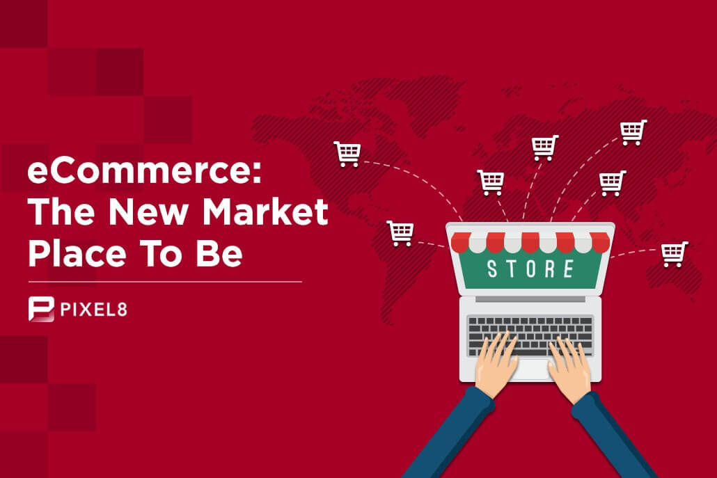 eCommerce The New Market Place To Be